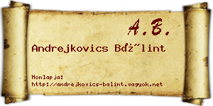Andrejkovics Bálint névjegykártya